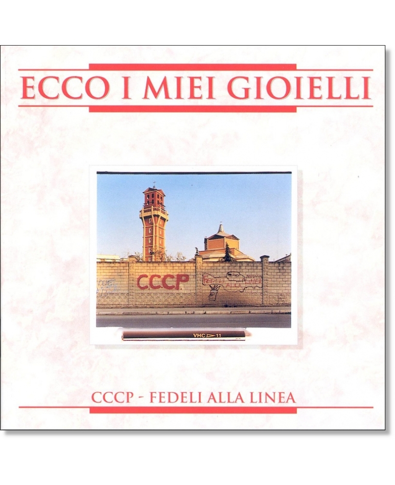 CD - CCCP Fedeli Alla Linea - Ecco I Miei Gioielli